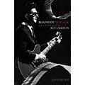Hal Leonard Rhapsody In Black – The Life And Music Of Roy Orbison Standard