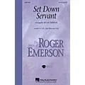 Hal Leonard Set Down, Servant (3-Part Mixed) 3-Part Mixed Arranged by Roger Emerson Standard