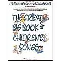 Hal Leonard The Great Big of Children’s Songs Piano/Vocal/Guitar Songbook Standard