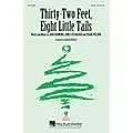 Hal Leonard Thirty-two Feet, Eight Little Tails 2-Part arranged by Alan Billingsley Standard