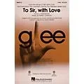 Hal Leonard To Sir, with Love (featured in Glee) 2-Part by Glee Cast arranged by Adam Anders Standard