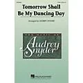 Hal Leonard Tomorrow Shall Be My Dancing Day 2-Part arranged by Audrey Snyder Standard
