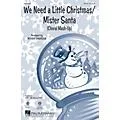 Hal Leonard We Need a Little Christmas/Mister Santa SSA Arranged by Roger Emerson Standard