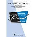 Hal Leonard What Matters Most (SATB/Soli) SATB and Soli by Barbra Streisand arranged by Audrey Snyder Standard