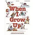Hal Leonard When I Grow Up (Musical) (Teacher’s Manual) TEACHER ED Composed by John Jacobson Standard