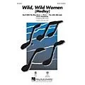 Hal Leonard Wild, Wild Women (Medley) ShowTrax CD Arranged by Kirby Shaw Standard