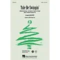 Hal Leonard Yule Be Swingin’ (Medley) SATB arranged by Mac Huff Standard
