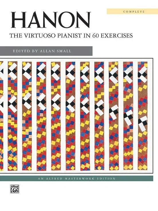 Hanon: The Virtuoso Pianist: Complete, Comb-Bound Book (Alfred Masterwork Editions)