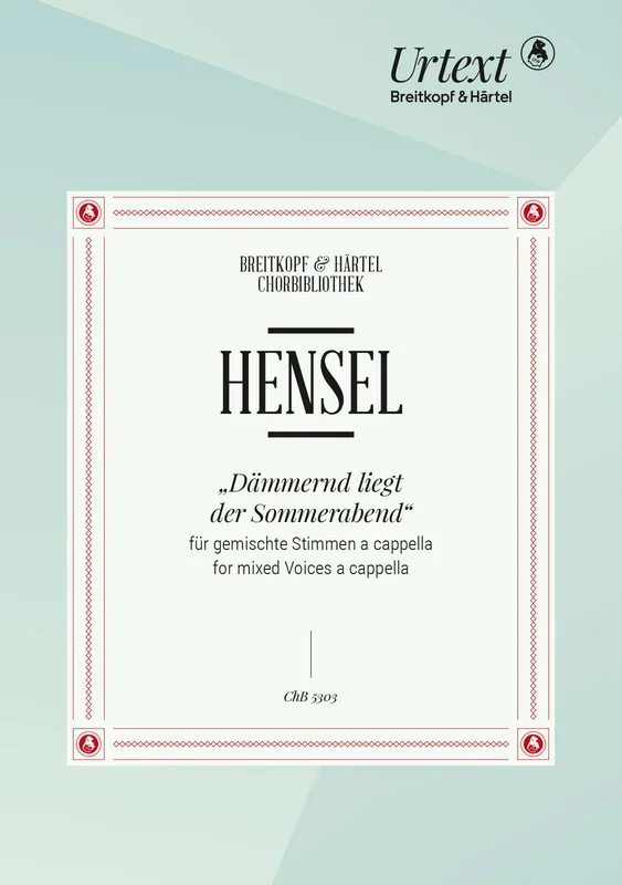 Hensel: Dämmernd liegt der Sommerabend