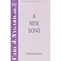 Hinshaw Music A New Song SATB composed by Carl Nygard, Jr. Standard