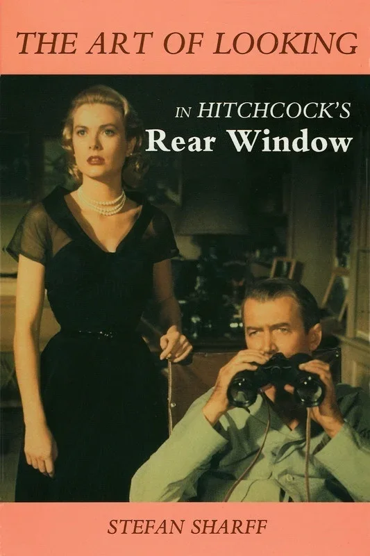 Hitchcocks Rear Window Art Of Looking Series (Pod) (Book)