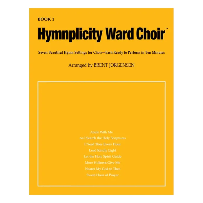 Hymnplicity Ward Choir – Book 1
