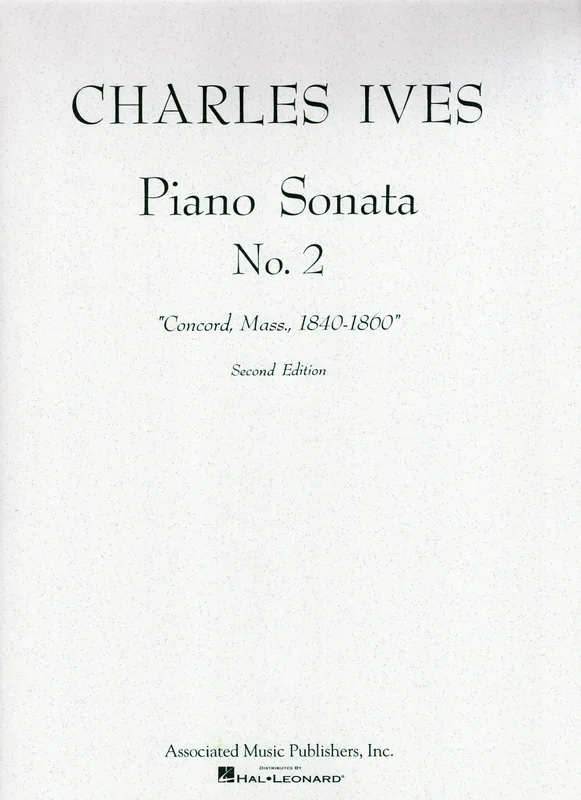 Ives: Piano Sonata No. 2 ( “Concord, Mass., 1840-60 “)