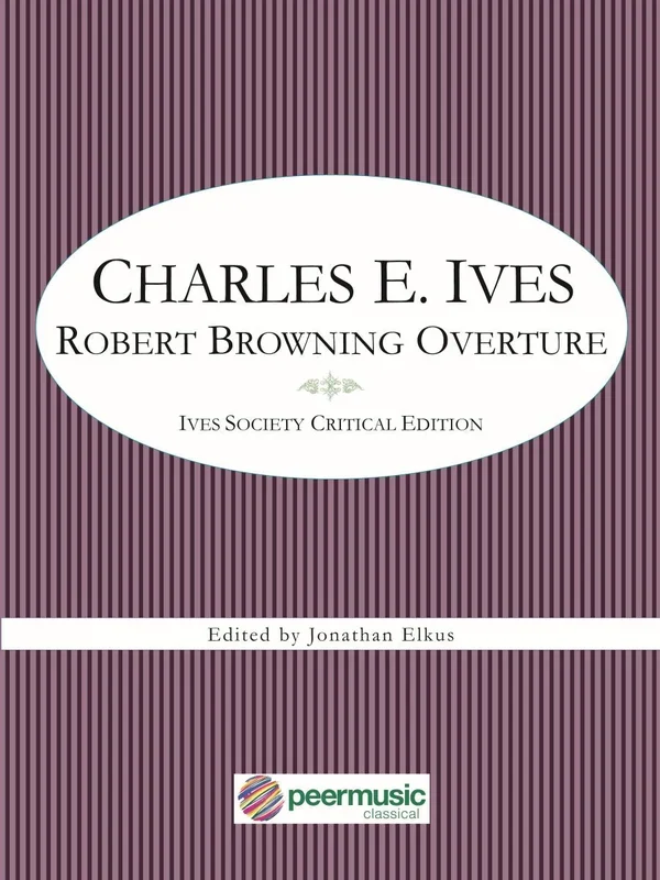 Ives: Robert Browning Overture