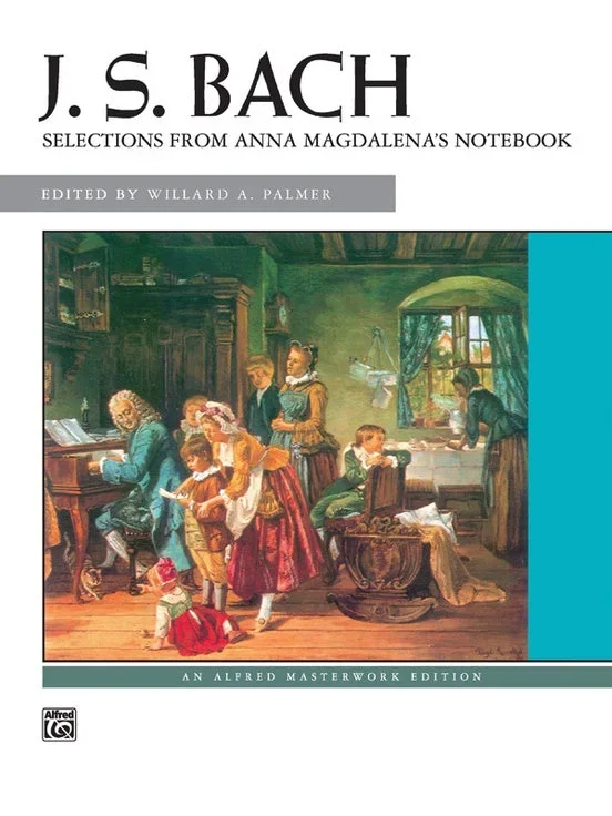 J. S. Bach: Selections from Anna Magdalena’s Notebook