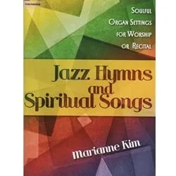 Jazz Hymns and Spiritual Songs – Organ