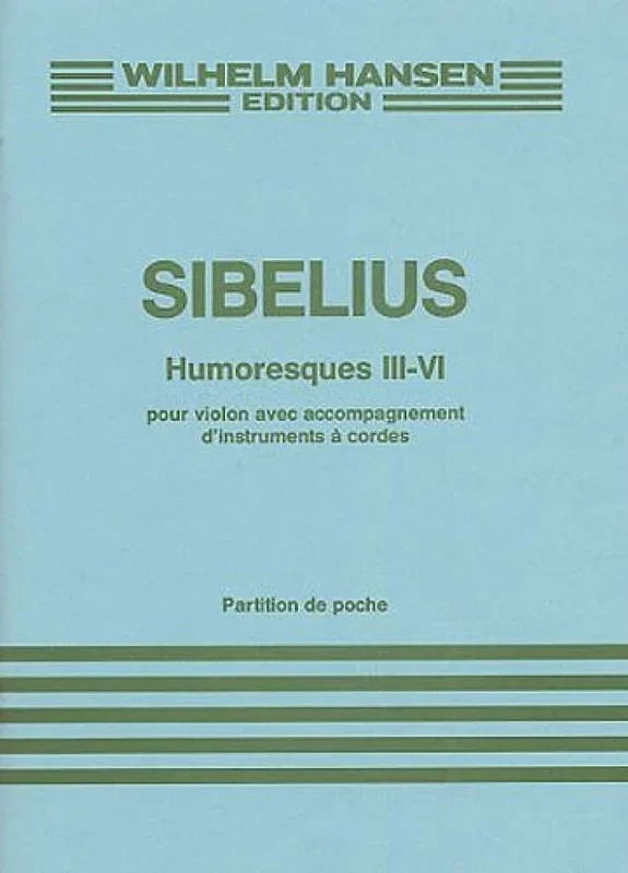 Jean Sibelius: Humoresques Nos. 3-6, Op. 89