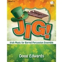 JIG! Irish Music for Barred Percussion Ensemble