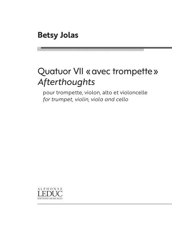 Jolas: Quatuor VII – Afterthoughts