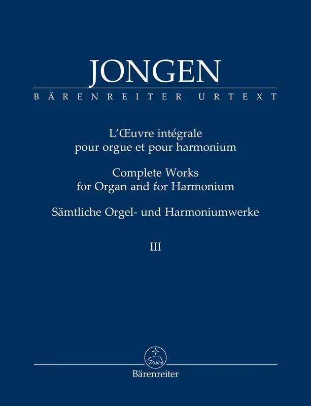 Jongen: Complete Works for Organ and Harmonium – Volume 3