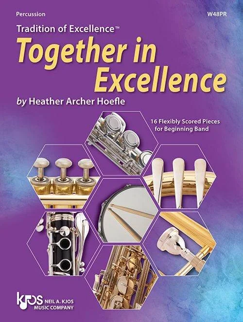 KJOS W48PR Tradition of Excellence: Together In Excellence – Percussion