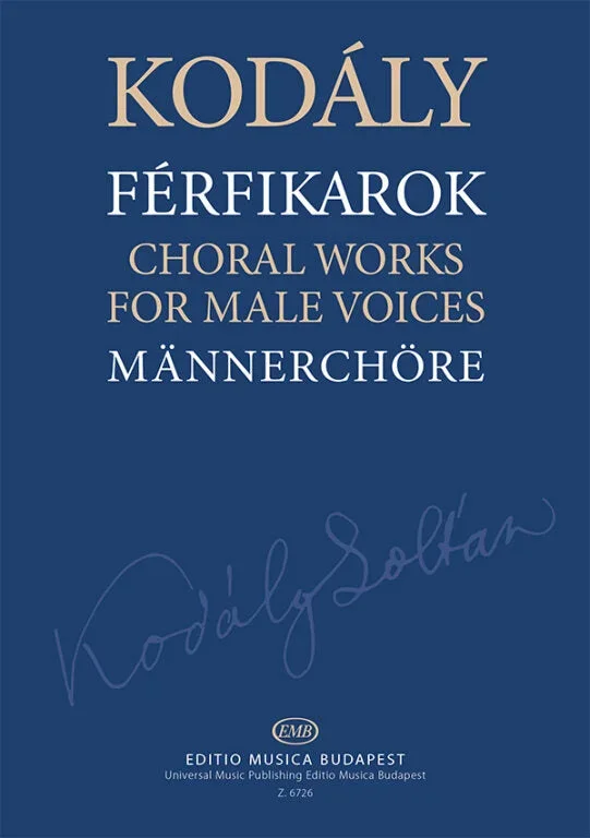 Kodály: Choral Works for Male Voices