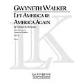 Lauren Keiser Music Publishing Let America Be America Again (Orchestra and Narrator, Full Score) LKM Music Series by Gwyneth Walker Standard