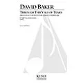 Lauren Keiser Music Publishing Through This Vale of Tears – In Memoriam: Martin Luther King, Jr. LKM Music Series by David Baker Standard