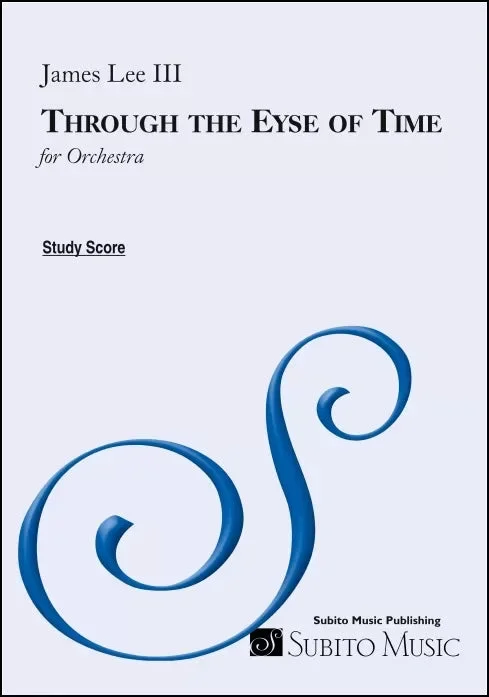 Lee III: Through the Eyes of Time for Orchestra