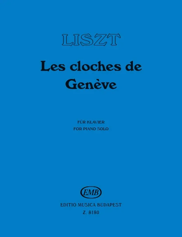 Liszt: Les cloches de Genève from Années de pèlerinage I