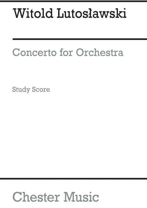 Lutosławski: Concerto for Orchestra