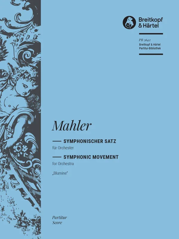 Mahler: Symphonic Movement “Blumine “