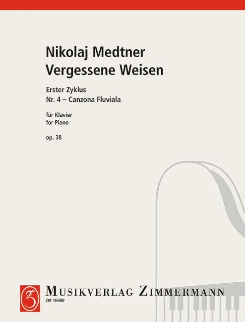 Medtner: Forgotten Melodies, Op. 38, No. 4 (Canzona fluviala)