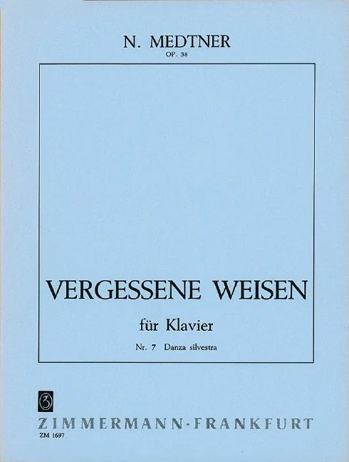 Medtner: Forgotten Melodies, Op. 38, No. 7 (Danza silvestra)