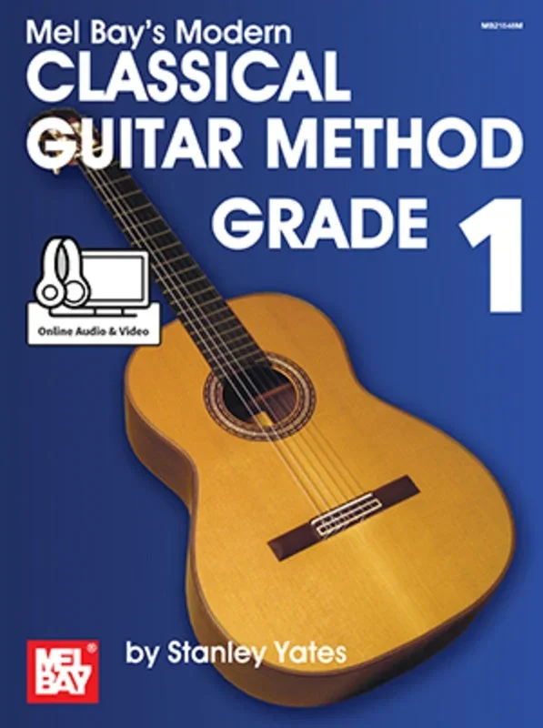 Mel Bay’s Modern Classical Guitar Method Grade 1