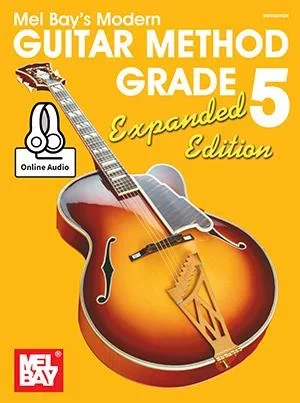 Mel Bay’s Modern Guitar Method Grade 5 – Expanded Edition