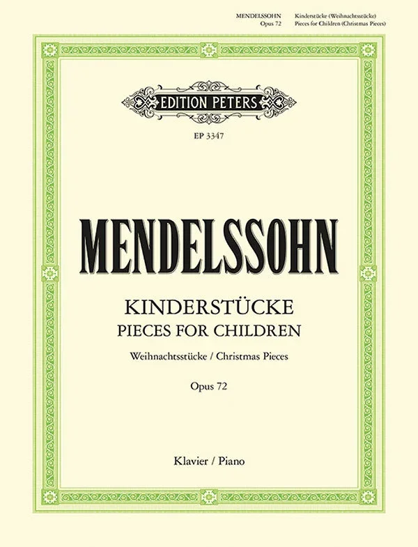 Mendelssohn: Pieces for Children, Op. 72 (Christmas Pieces)