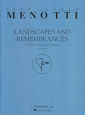 Menotti: Landscapes & Remembrances