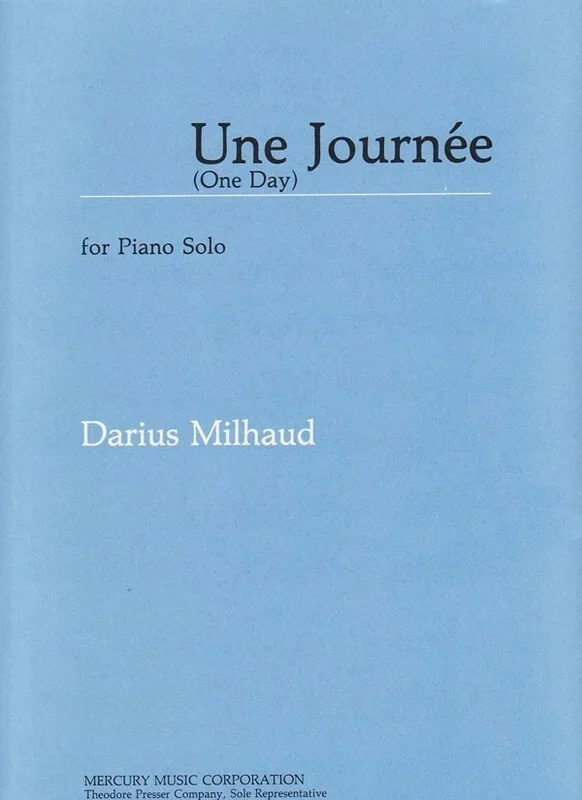 Milhaud – Une Journee (One Day) Piano Solo (Softcover Book)