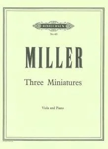 Miller: Three Miniatures for Viola and Piano