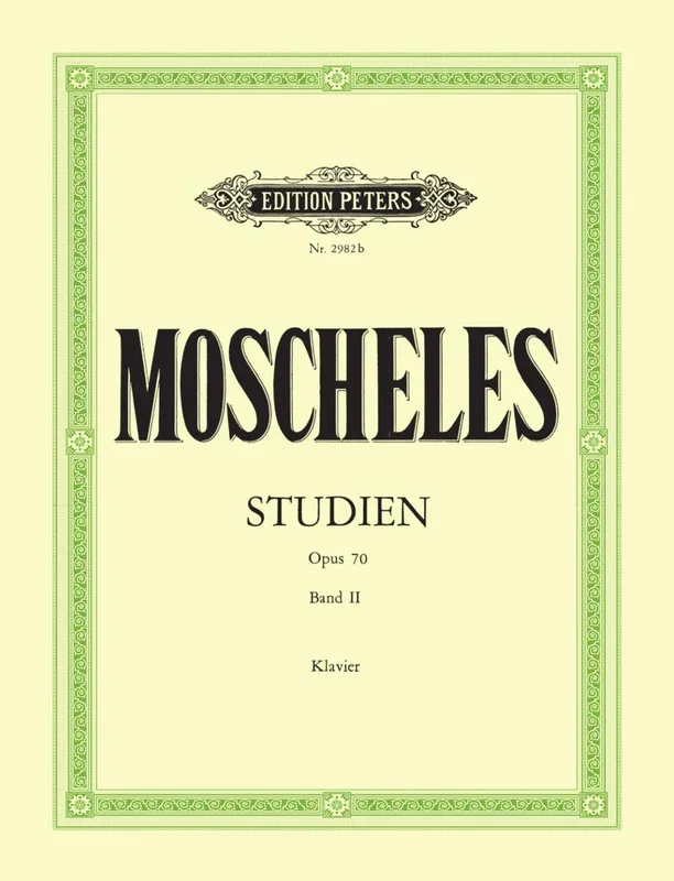 Moscheles: 24 Etudes, Op. 70 – Volume 2 (Nos. 13-24)