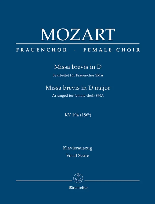 Mozart: Missa brevis in D Major, K. 194 (186h) (arr. for female choir)