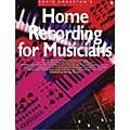 Music Sales Home Recording For Musicians Standard