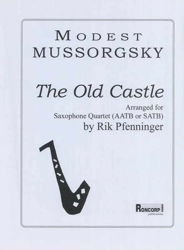 Mussorgsky: The Old Castle (arr. for sax quartet)