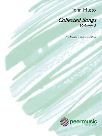 Musto: Collected Songs – Volume 2