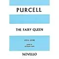 Novello The Fairy Queen (Vocal Score) SATB Composed by Henry Purcell Standard