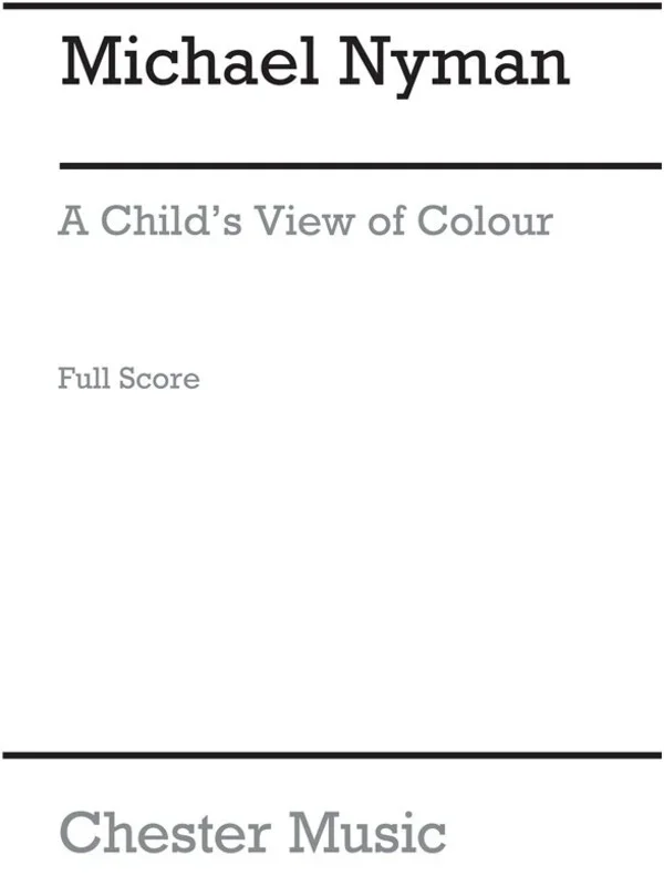Nyman A Child’S View Of Colour Full Score