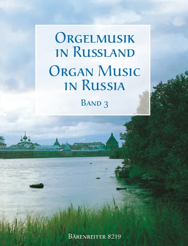 Organ Music in Russia – Volume 3