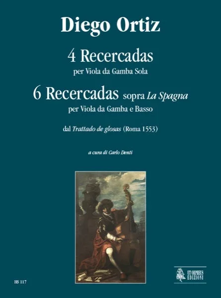 Ortiz: Recercadas from “Trattado de glosas “