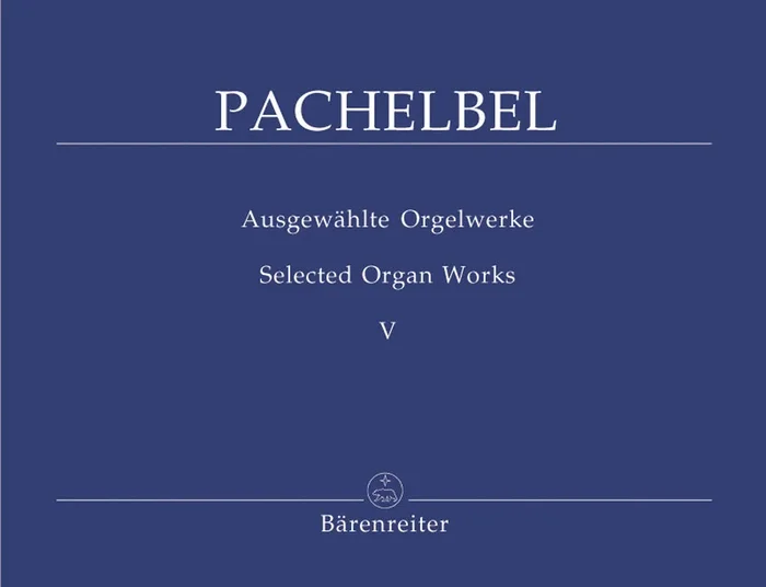 Pachelbel: Selected Organ Works – Book 5